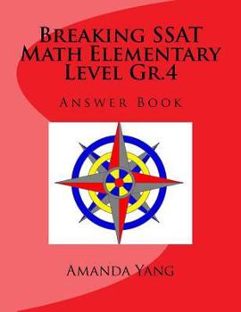 Paperback Breaking SSAT Math Elementary Level Gr.4 Answer Book