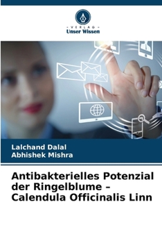 Paperback Antibakterielles Potenzial der Ringelblume - Calendula Officinalis Linn [German] Book