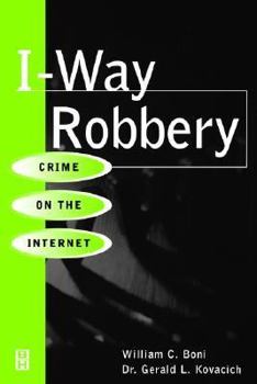 Paperback I-Way Robbery: Crime on the Internet Book