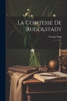 Paperback La comtesse de Rudolstadt: 2 [French] Book