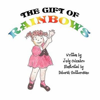 Paperback The Gift of Rainbows Book