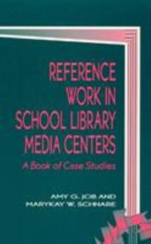 Paperback Reference Work in School Library Media Centers: A Book of Case Studies Book
