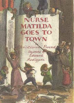 Hardcover Nurse Matilda Goes to Town. by Christianna Brand Book