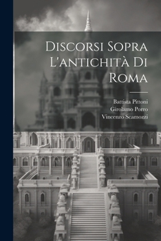 Paperback Discorsi sopra l'antichità di Roma [Italian] Book