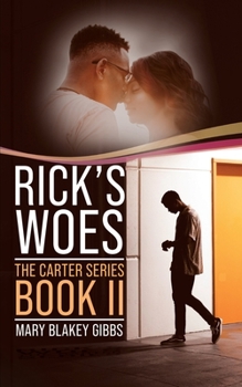 Paperback Rick's Woes: The Carter Series (Book II) Book