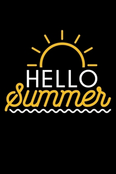 Paperback Hello Summer: A Journal, Notepad, or Diary to write down your thoughts. - 120 Page - 6x9 - College Ruled Journal - Writing Book, Per Book