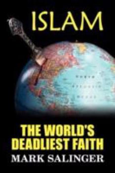 Paperback Islam: The World's Deadliest Faith Book