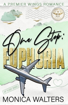 One Stop: Euphoria: A Premier Wings Romance