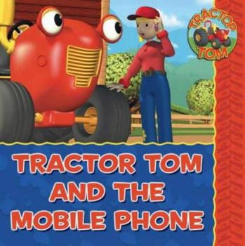 Paperback Tractor Tom and the Mobile Phone Book