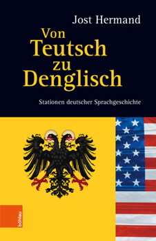 Hardcover Von Teutsch Zu Denglisch: Stationen Deutscher Sprachgeschichte [German] Book