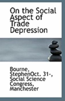 Paperback On the Social Aspect of Trade Depression Book