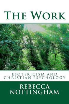 Paperback The Work: esotericism and christian psychology Book