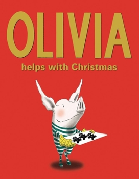 Olivia Helps with Christmas - Book #5 of the Olivia
