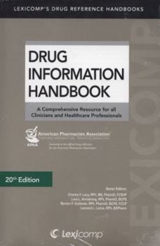 Paperback Drug Information Handbook: A Comprehensive Resource for All Clinicians and Healthcare Professionals Book