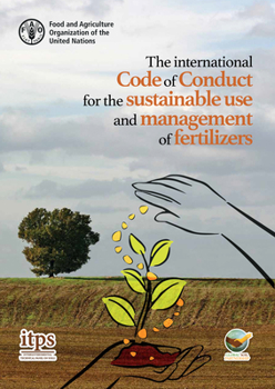 Paperback The International Code of Conduct for the Sustainable Use and Management of Fertilizers Book