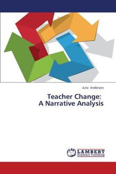 Paperback Teacher Change: A Narrative Analysis Book