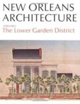 Paperback New Orleans Arch Vol I: The Lower Garden District Book