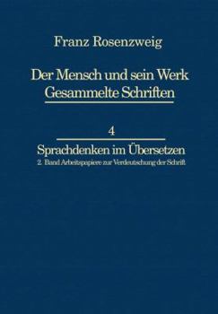 Paperback Franz Rosenzweig Sprachdenken: Arbeitspapiere Zur Verdeutschung Der Schrift Book