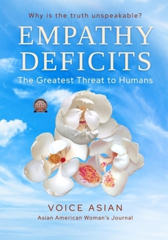 Empathy Deficits: The Greatest Threat to Humans