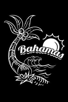 Bahamas: Guitar Tab Notebook And Music Journal With Blank Sheet Music Tablature For Songs For Carribean Beach Lovers And Bahamas Vacation Fans (6 x 9; 120 Pages)