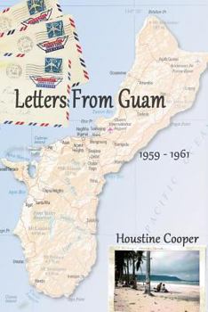 Paperback Letters From Guam: 1959 - 1961 Book