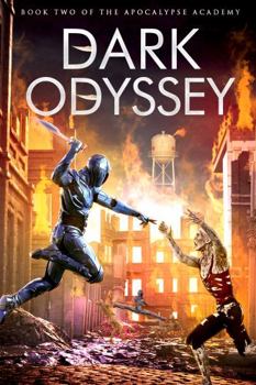 Paperback Dark Odyssey: Book Two of the Apocalypse Academy Book