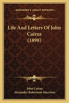 Paperback Life And Letters Of John Cairns (1898) Book