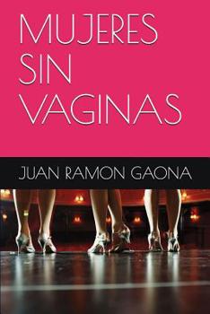 Paperback Mujeres Sin Vaginas [Spanish] Book