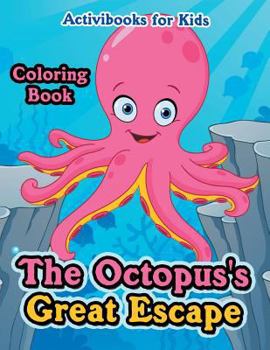 Paperback The Octopus's Great Escape Coloring Book