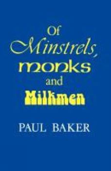 Paperback Of Minstrels, Monks and Milkmen Book