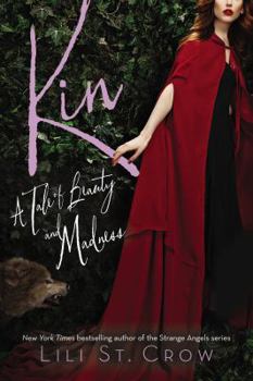 Kin - Book #3 of the Tales of Beauty & Madness