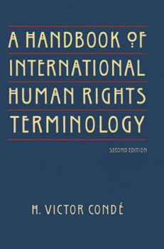 A Handbook of International Human Rights Terminology (Human Rights in International Perspective)