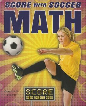 Score with Soccer Math - Book  of the Score with Sports Math