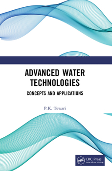 Hardcover Advanced Water Technologies: Concepts and Applications Book