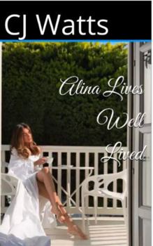 Paperback Alina Lives Well Lived Book