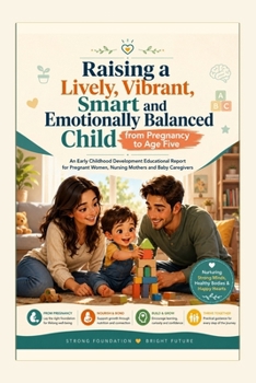 Paperback Raising a Smart & Emotionally Balanced Child: Ages 0–5 Book