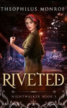 Riveted (Nightwalker)