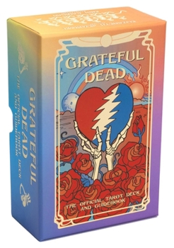 Cards Grateful Dead Tarot: The Official Deck and Guidebook Book