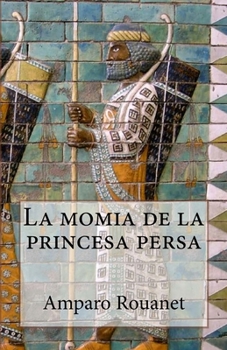 Paperback La momia de la princesa persa [Spanish] Book