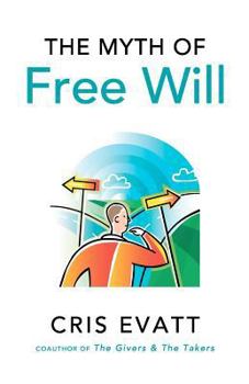 Paperback The Myth of Free Will Book