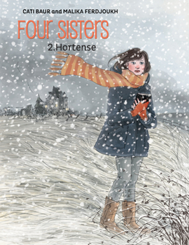 Hortense - Book #2 of the Quatre sœurs (Graphic novel)