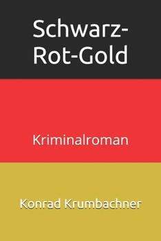 Paperback Schwarz-Rot-Gold: Kriminalroman [German] Book