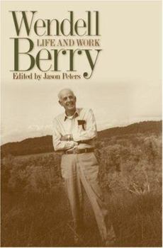 Hardcover Wendell Berry: Life and Work Book