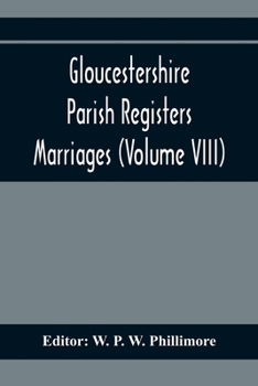Paperback Gloucestershire Parish Registers. Marriages (Volume VIII) Book