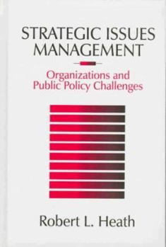 Hardcover Strategic Issues Management: Organizations and Public Policy Challenges Book