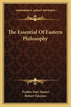Paperback The Essential Of Eastern Philosophy Book