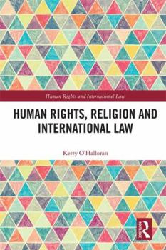 Hardcover Human Rights, Religion and International Law Book