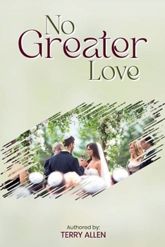 Paperback NO GREATER LOVE: In the radiant splendor of an ancient Jewish wedding, each sacred custom and joyous refrain becomes a living portrait of God’s ... as He tenderly pursues His Bride, the Church. Book