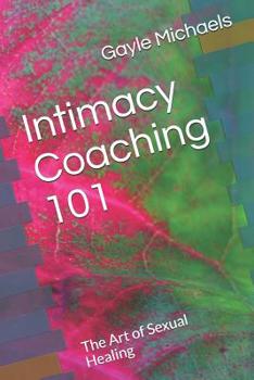 Paperback Intimacy Coaching 101 Book