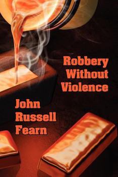 Paperback Robbery Without Violence: Two Science Fiction Crime Stories Book